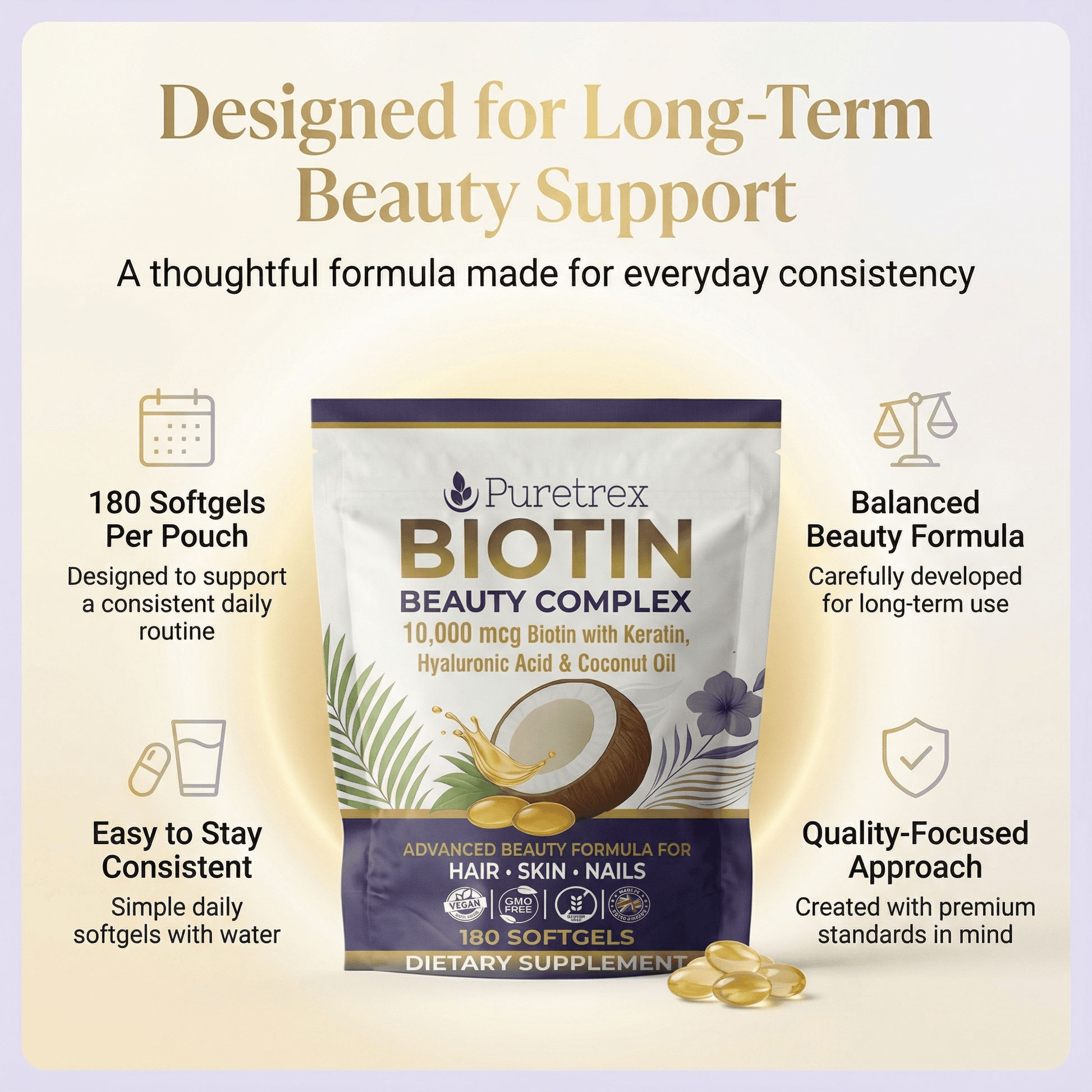 Promotional image featuring PURETREX Biotin Beauty Complex packaging with text describing long term beauty support, highlighting a balanced formula for consistent daily use and quality focused ingredient sourcing presented on a neutral background