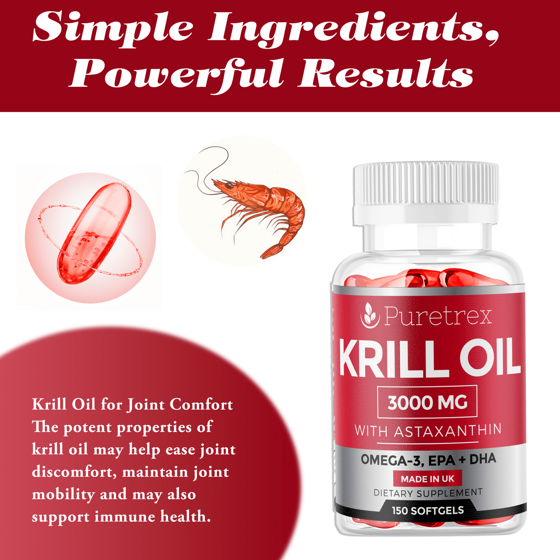 PURETREX Krill Oil 3000mg – simple ingredients with powerful results, Omega-3 fatty acids and Astaxanthin for heart, joint, and immune health.