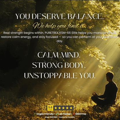 PURETREX Ashwagandha KSM-66 Elite Formula lifestyle image showing peaceful meditation scene with message Calm Mind, Strong Body, Unstoppable You