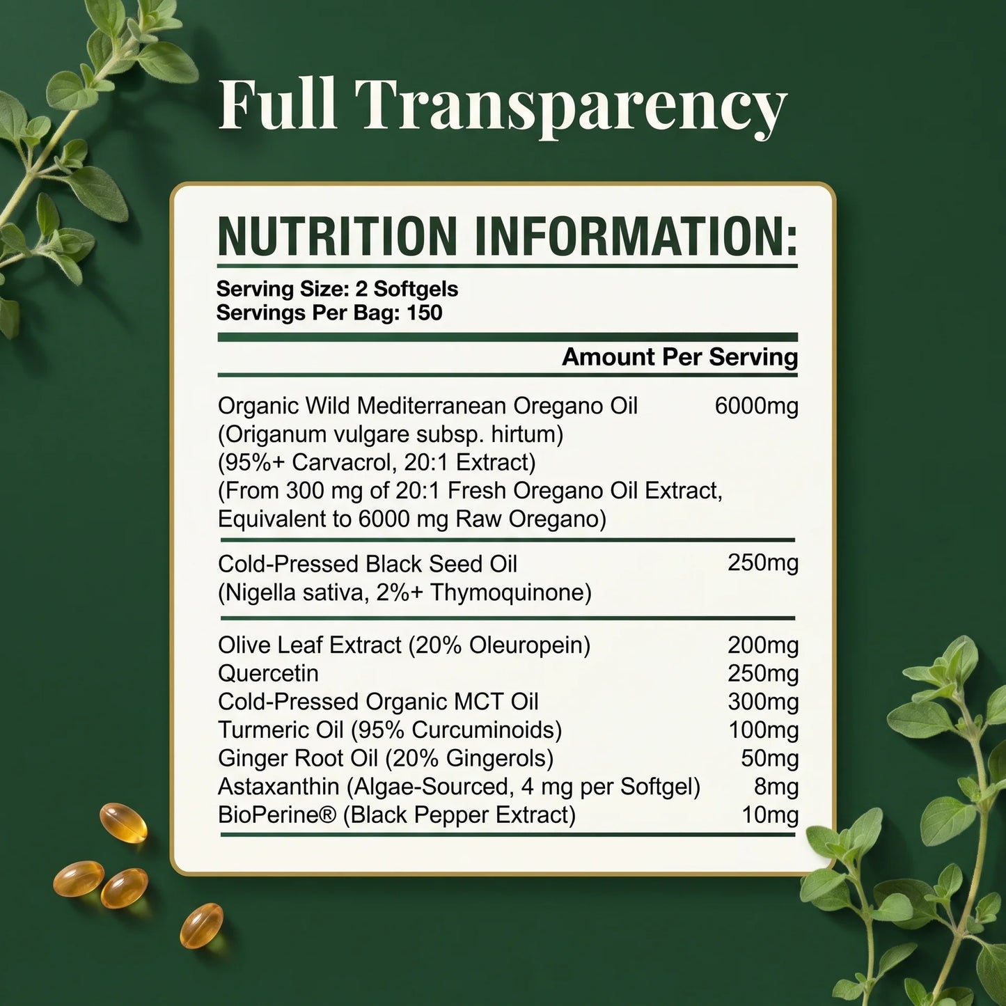 Full Transparency nutrition information panel for PURETREX Wild Oil of Oregano with Black Seed Oil - serving size 2 softgels, 150 servings per bag, showing amount per serving of organic wild Mediterranean oregano oil, cold-pressed black seed oil, olive leaf extract, turmeric oil, ginger root oil, astaxanthin and BioPerine black pepper extract